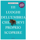 111 LUOGHI DELL UMBRIA