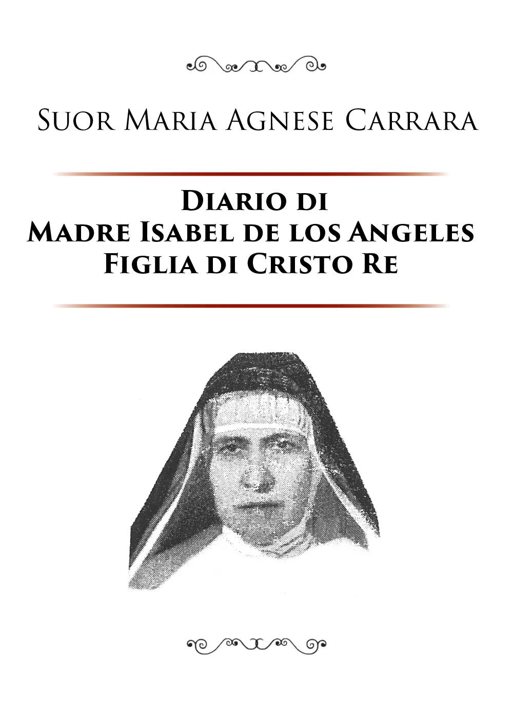 Diario di Madre Isabel de los Angeles Figlia di Cristo Re, Suor Maria Agnese C.