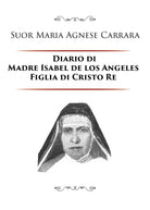 Diario di Madre Isabel de los Angeles Figlia di Cristo Re, Suor Maria Agnese C.