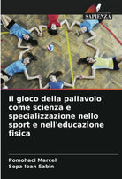 Il gioco della pallavolo come scienza e specializzazione nello sport e ed fisica