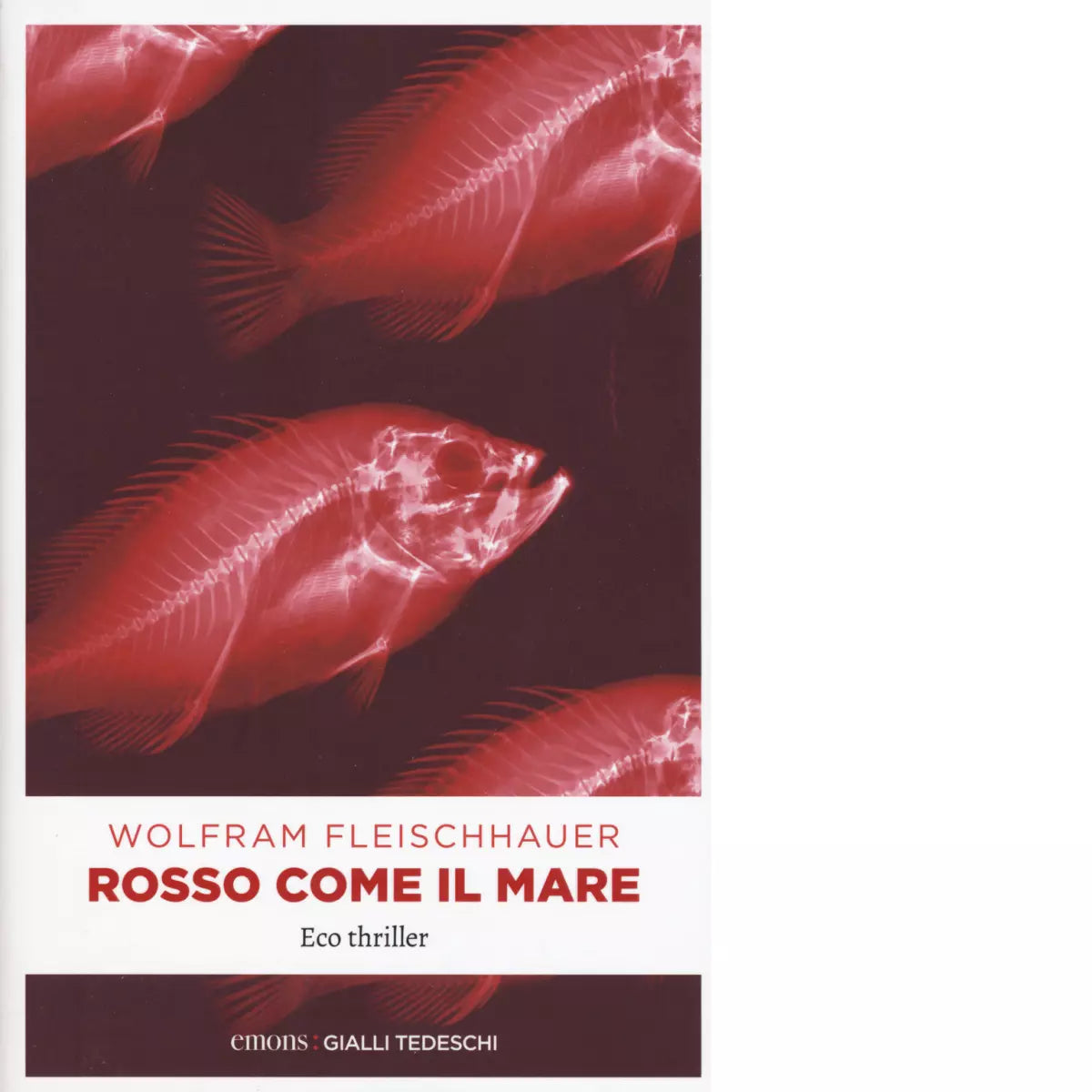 ROSSO COME IL MARE di WOLFRAM FLEISCHHAUER