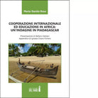 COOPERAZIONE INTERNAZIONALE ED EDUCAZIONE IN AFRICA UN INDAGINE IN MADAGASCAR