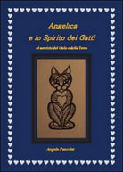 Angelica e lo spirito dei gatti di Angela Pascolat, 2015, Youcanprint