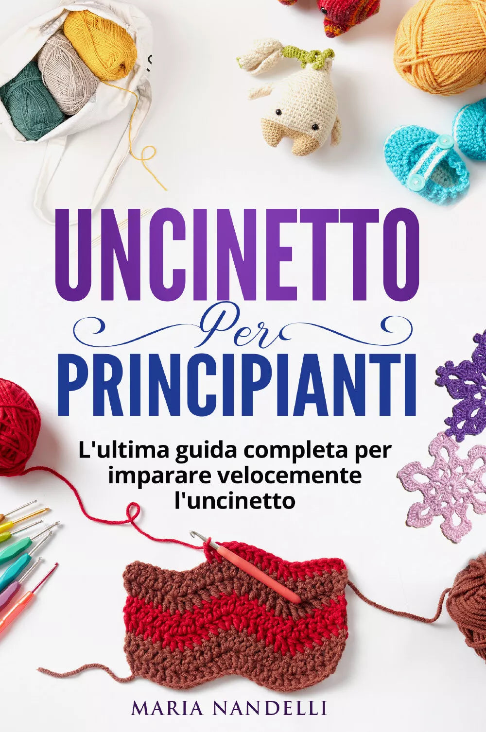 Uncinetto per principianti di Maria Nandelli