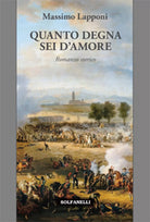 QUANTO DEGNA SEI D’AMORE di Massimo Lapponi, Solfanelli Edizioni