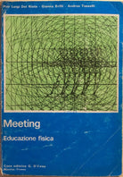 Meeting, Educazione fisica di AA.VV., 1985, Casa Editrice D Anna