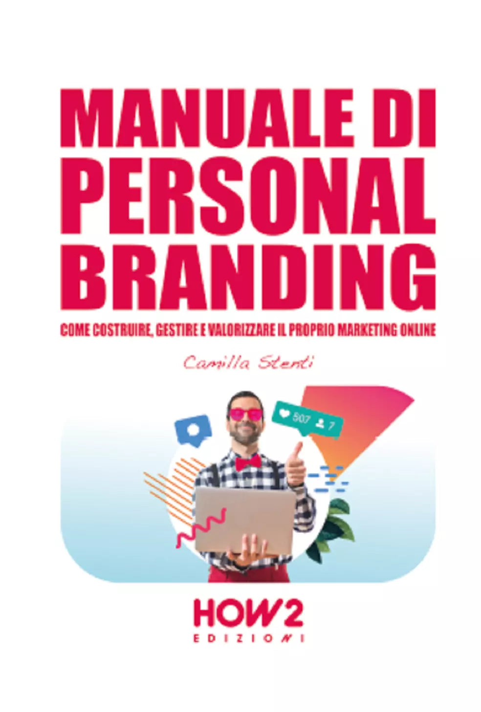 Manuale di personal branding di Camilla Stenti, 2021, Youcanprint