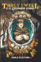 Tholy Swell e il Grimorio D oro