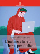 L’italiano e la rete, le reti per l’italiano Parota, Rossi, 2018, GoWare