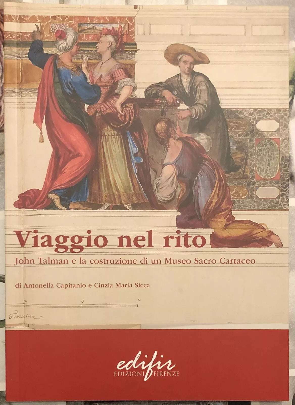 Viaggio nel rito John Talman e la costruzione di un museo sacro cartaceo di Ant