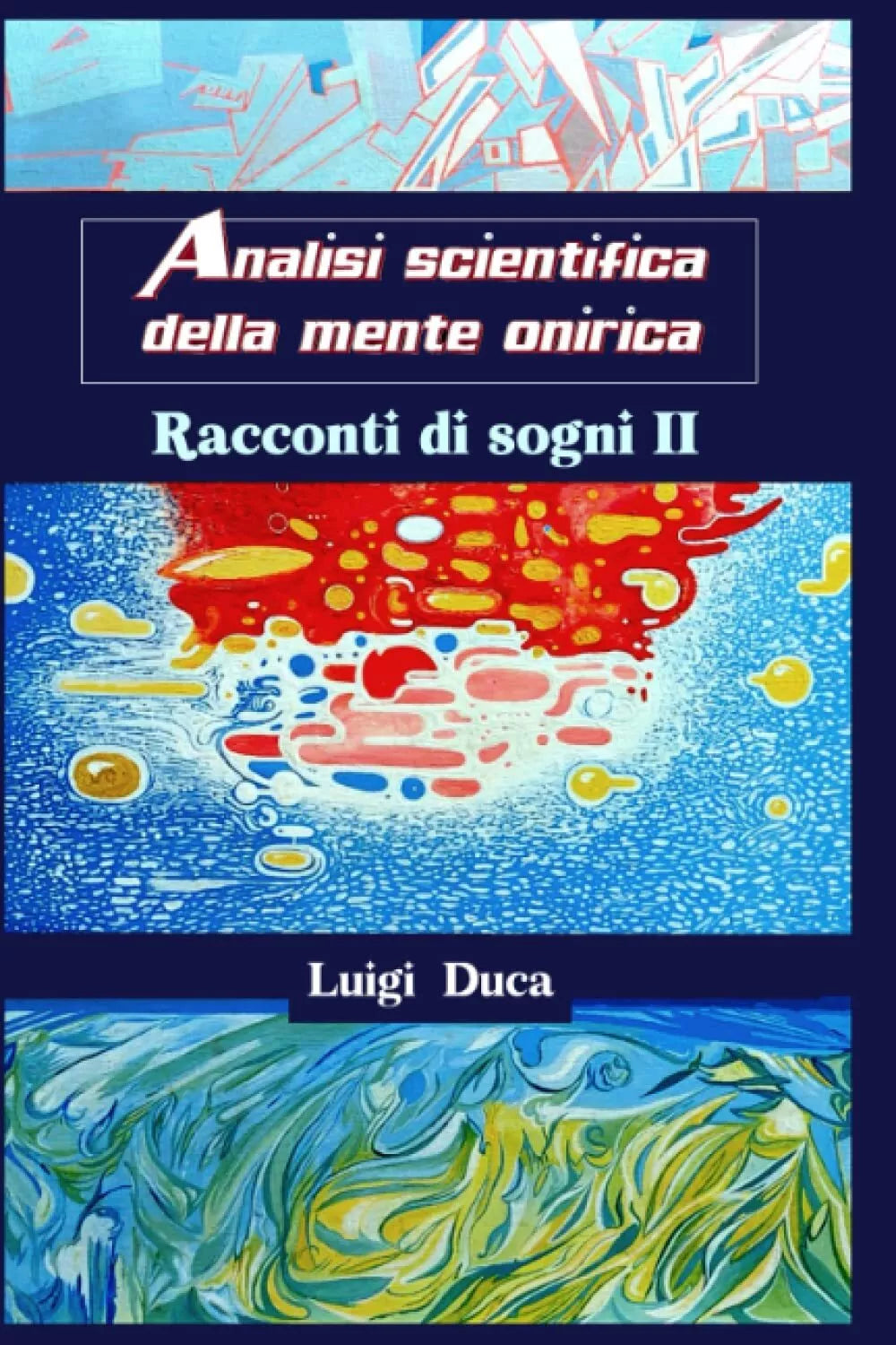 Analisi scientifica della mente onirica