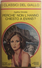 Perche non l’hanno chiesto a Evans? di Agatha Christie, 1979, Arnoldo Mondador