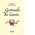 Giornale dei lavori di Paolo Barbaro