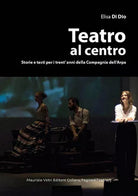 Teatro al centro Storie e testi per i trent anni della compagnia dell arpa di E