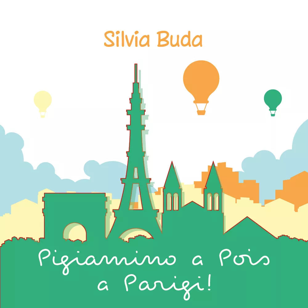 Pigiamino a Pois a Parigi! di Silvia Buda, 2021, Youcanprint