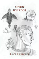 Seven Weirdos di Luca Laurenzi