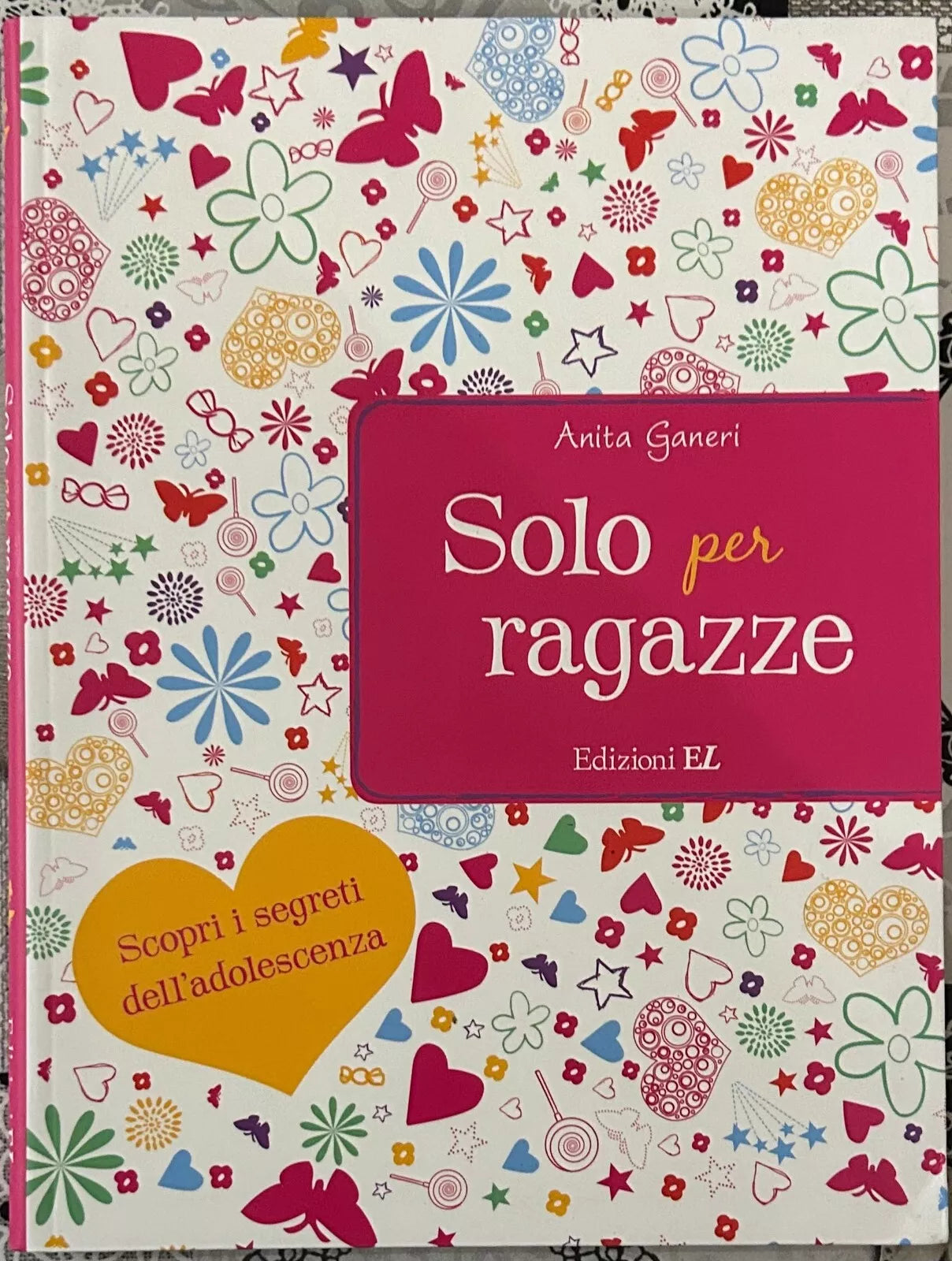 Solo per ragazze Scopri i segreti dell adolescenza di Anita Ganeri