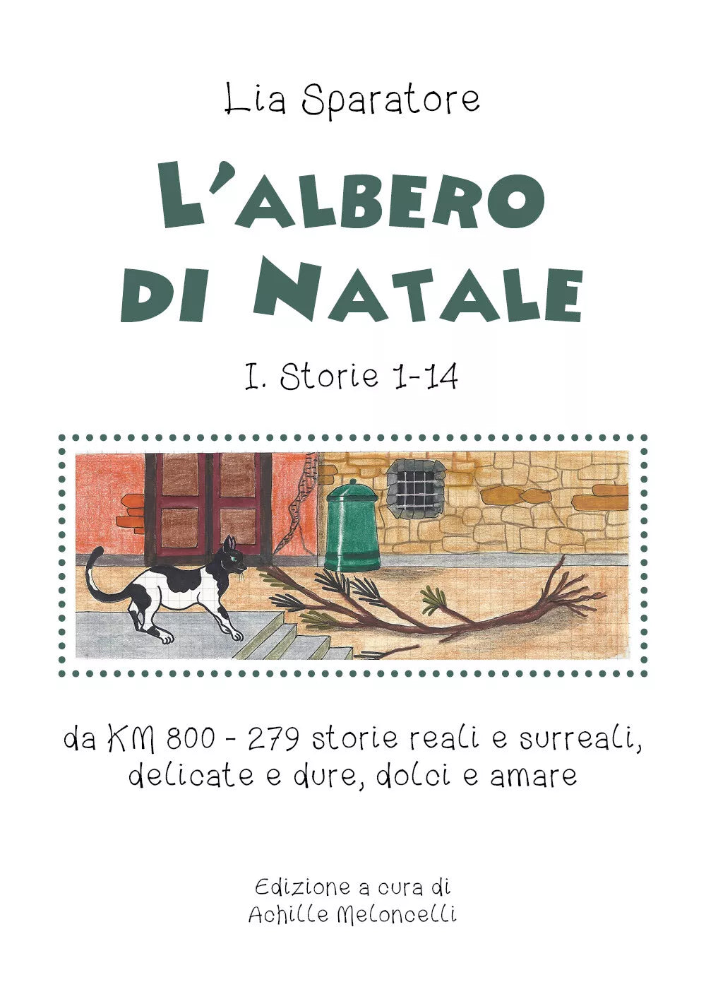 L’albero di Natale. Storie I 1-14 - Amelia Sparatore, 2020, Youcanprint