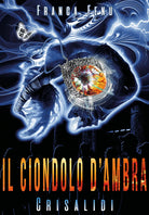 Il Ciondolo d’Ambra di Franca Fenu, 2021, Youcanprint