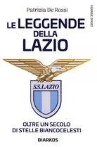 La leggende della Lazio
