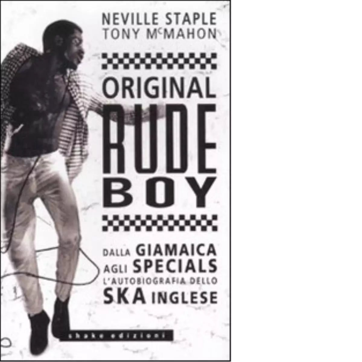 Original rude boy di Neville Staple