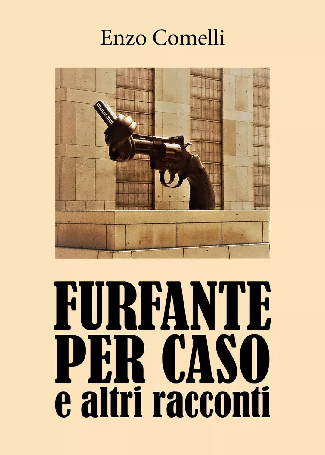 Furfante per caso e altri racconti di Enzo Comelli, 2019, Youcanprint