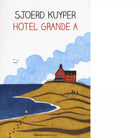 Hotel grande A di Sjoerd Kuyper