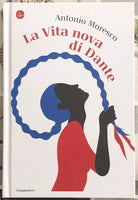 La Vita Nova di Dante di Antonio Moresco