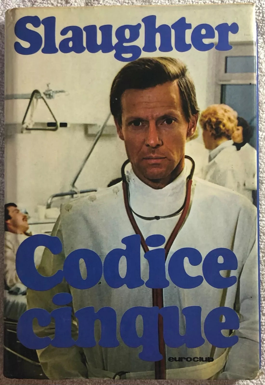 Codice cinque di Frank G. Slaughter, 1977, Euroclub