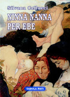 Ninna nanna per erbe di Silvana Cellucci, 2007, Tabula Fati