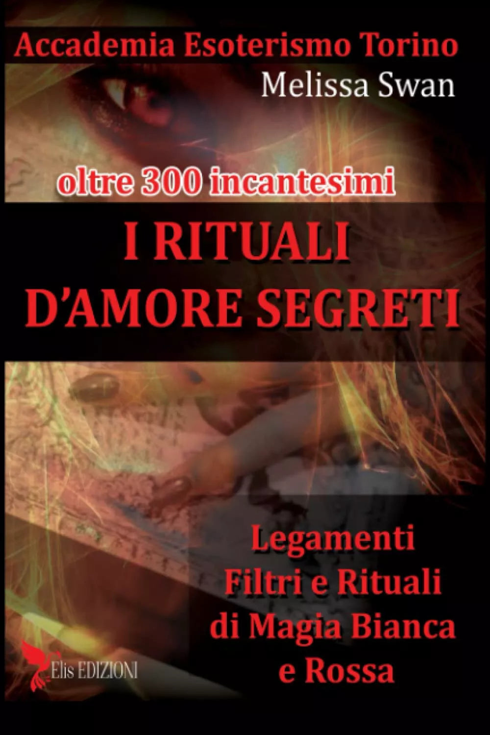 I rituali d amore segreti