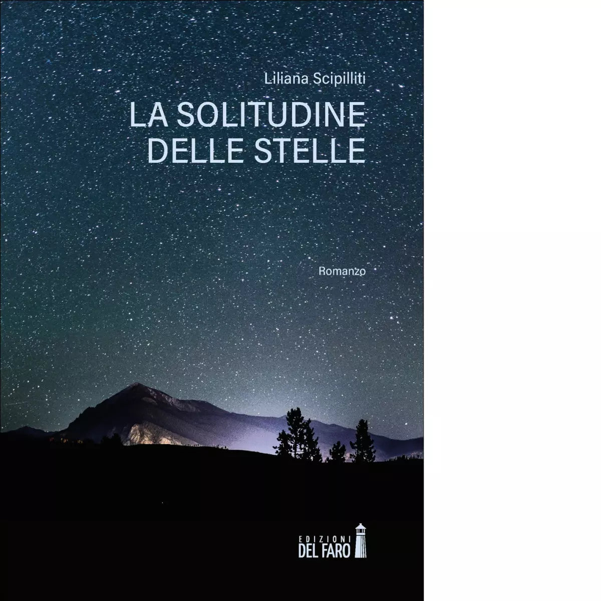 La solitudine delle stelle di Scipilliti Liliana