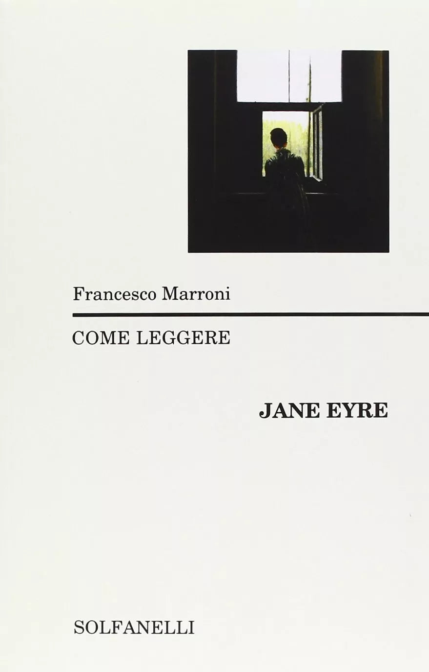 Come leggere Jane Eyre di Francesco Marroni