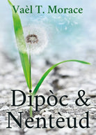 Dipoc & Nenteud di Vael T. Morace, 2021, Youcanprint