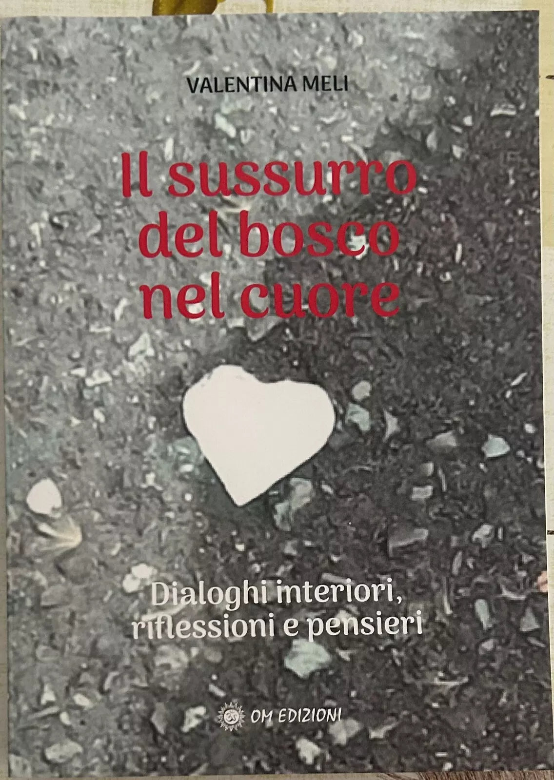 Il Sussurro Del Bosco Nel Cuore di Valentina Meli