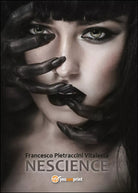 Nescience di Francesco Pietraccini Vitalesta, 2015, Youcanprint