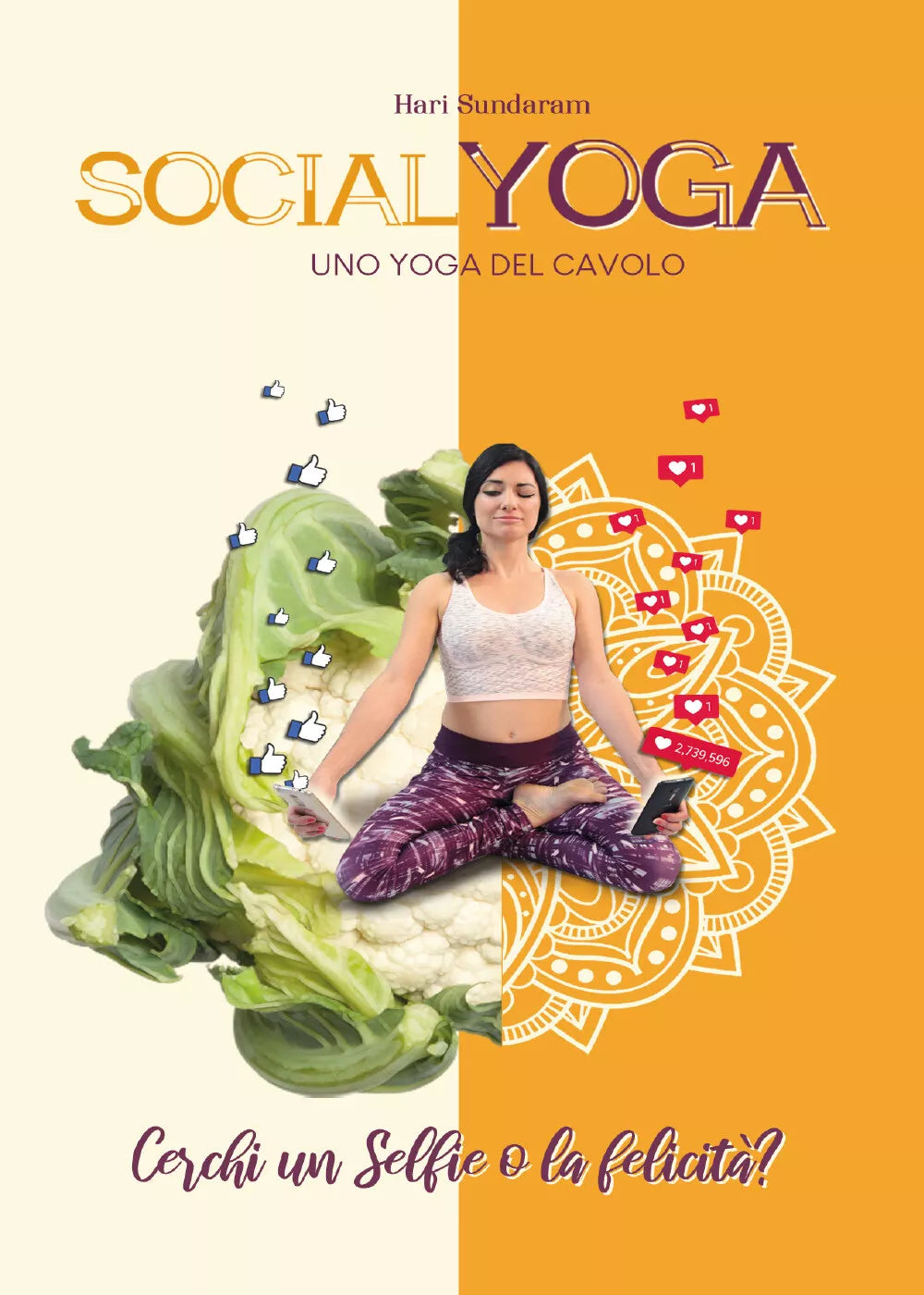 Socialyoga. Uno yoga del cavolo di Hari Sundaram, 2019, Youcanprint