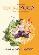 Socialyoga. Uno yoga del cavolo di Hari Sundaram, 2019, Youcanprint