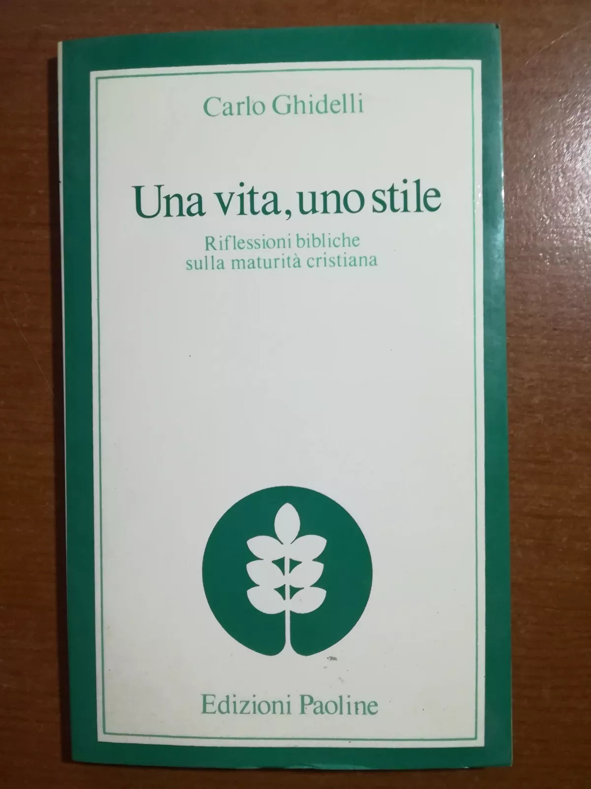 Una vita , uno stile - Carlo Ghidelli - Paoline - 1982 - M