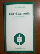 Una vita , uno stile - Carlo Ghidelli - Paoline - 1982 - M