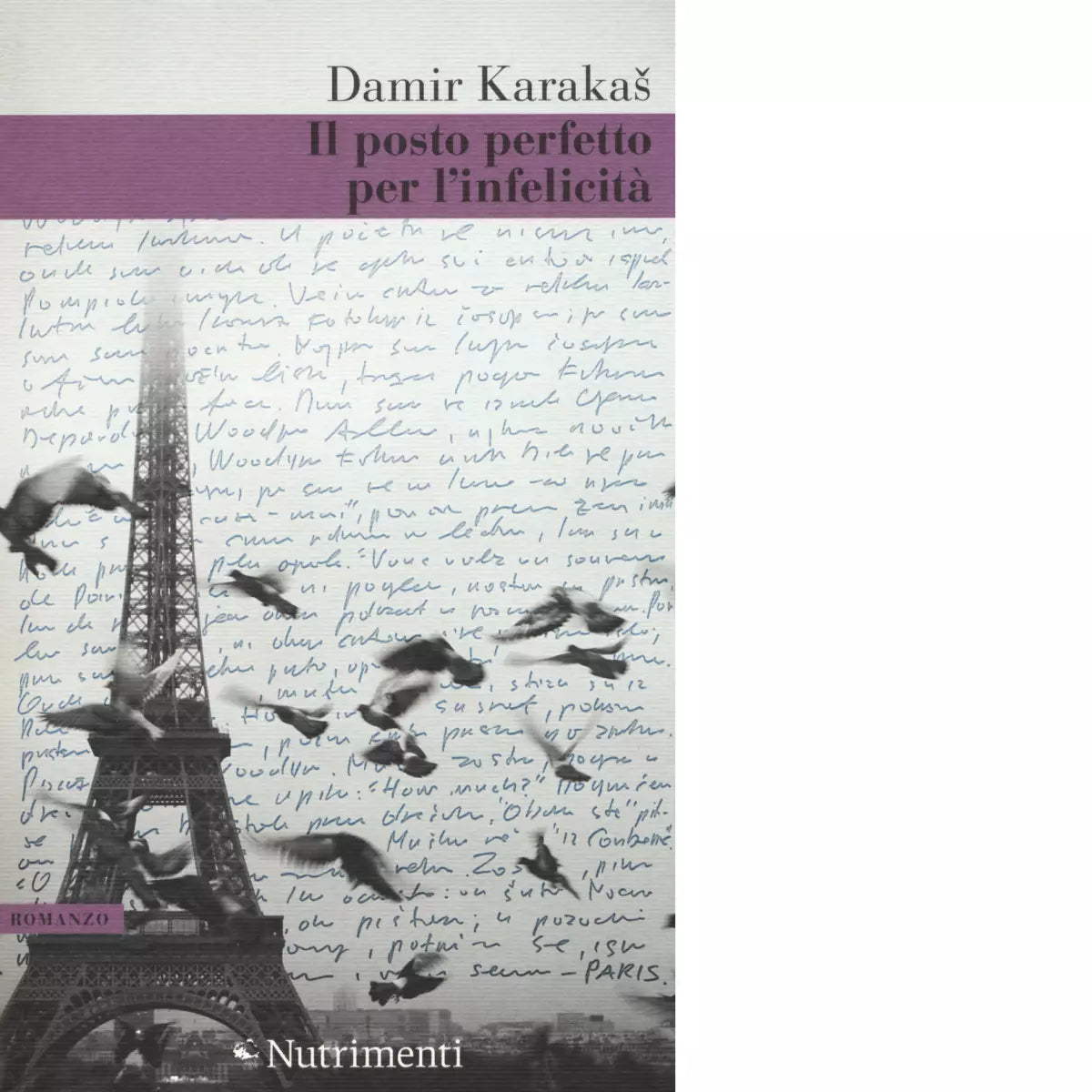 Il posto perfetto per l infelicit di Damir Karakas