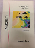 I confini della vita - Christian Gatelli, 1998, Gruppo Edicom