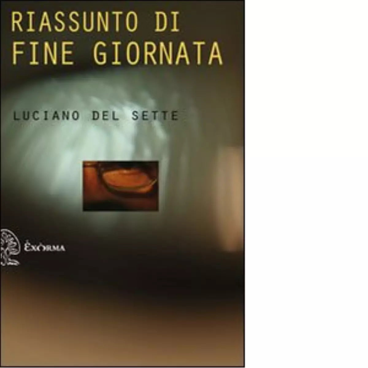 Riassunto di fine giornata di Luciano Del Sette
