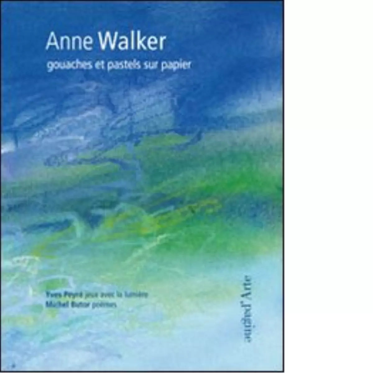 Anne Walker Gouaches et pastels sur papier di Yves Peyr