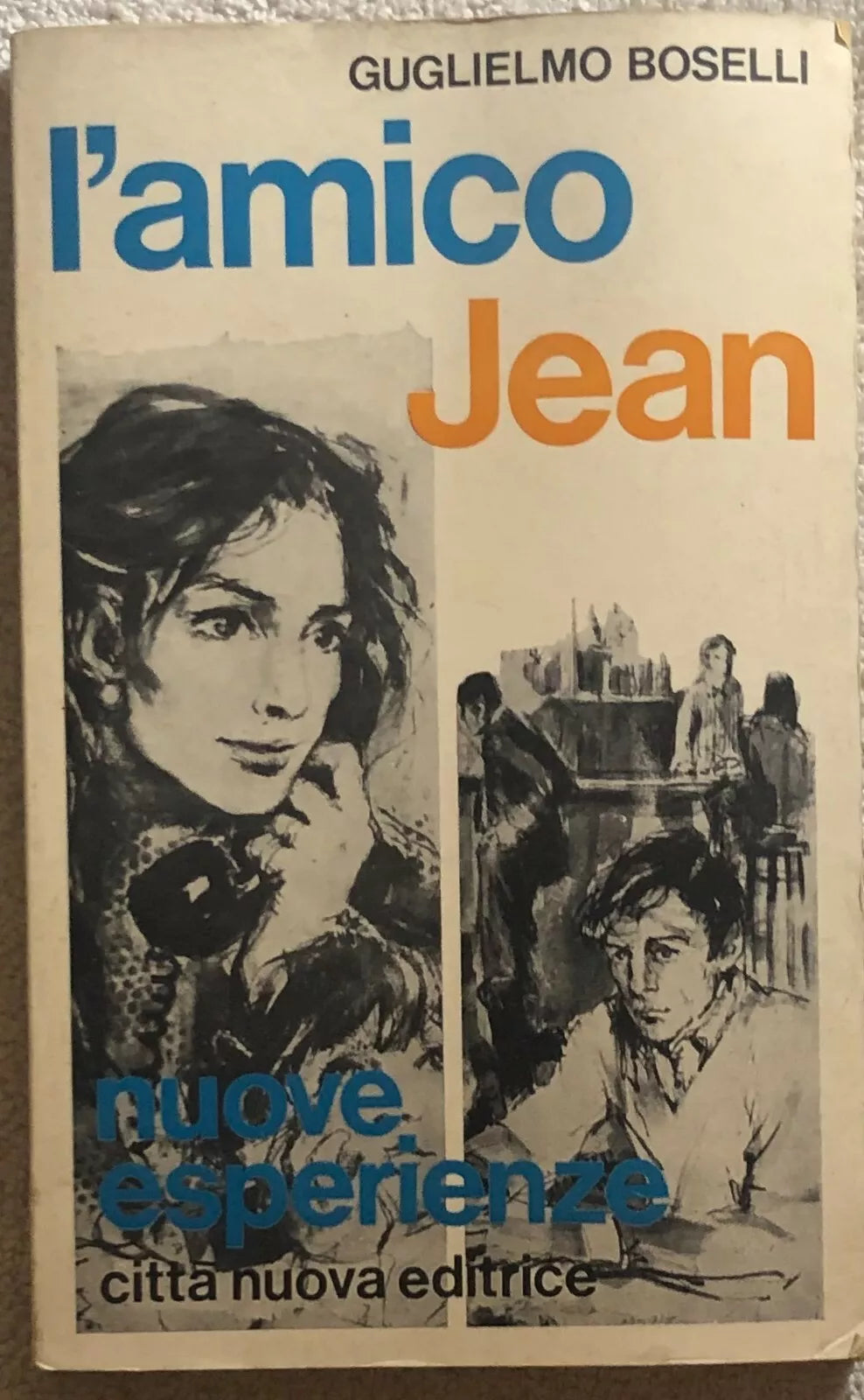 L’amico Jean di Guglielmo Boselli, 1969, Citta Nuova Editrice