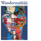 Wanderwoman Monologhi