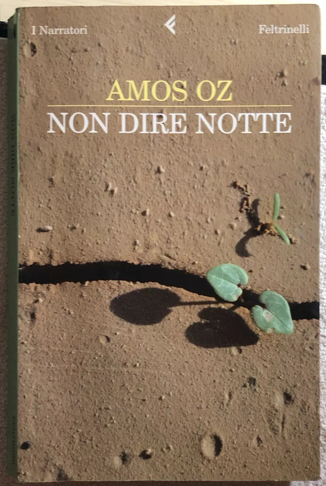 Non dire notte di Amos Oz, 2007, Feltrinelli