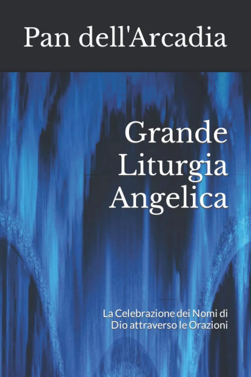 Grande Liturgia Angelica