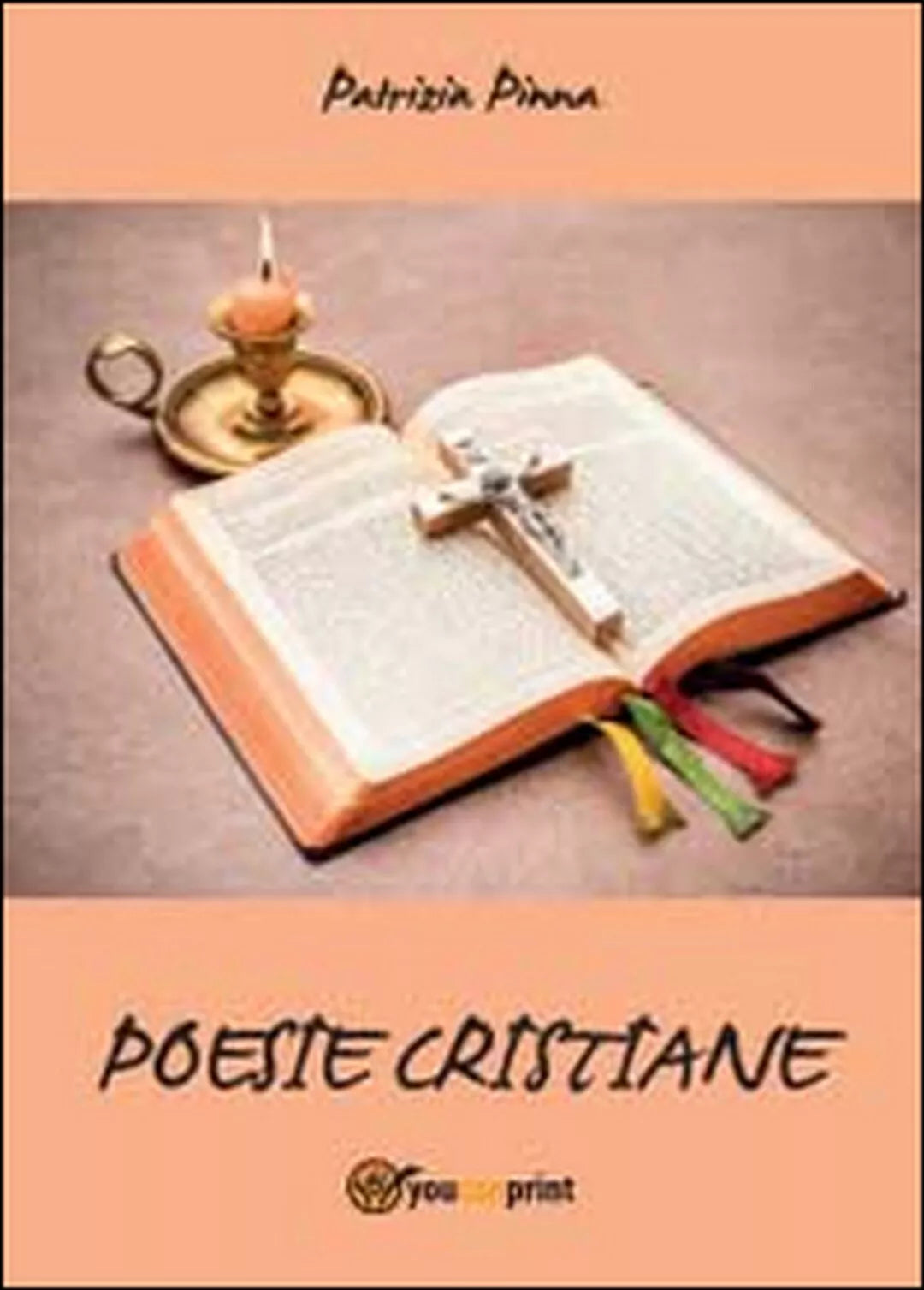 Poesie cristiane di Patrizia Pinna, 2016, Youcanprint
