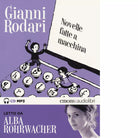 NOVELLE FATTE A MACCHINA di GIANNI RODARI